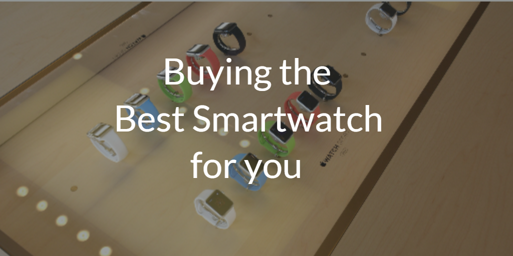The Best Smartwatches 2015 - buying guide