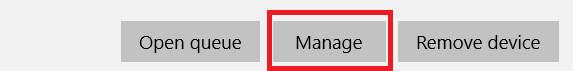 Manage Printer button