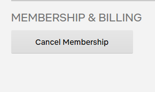 Netflix membership cancellation button