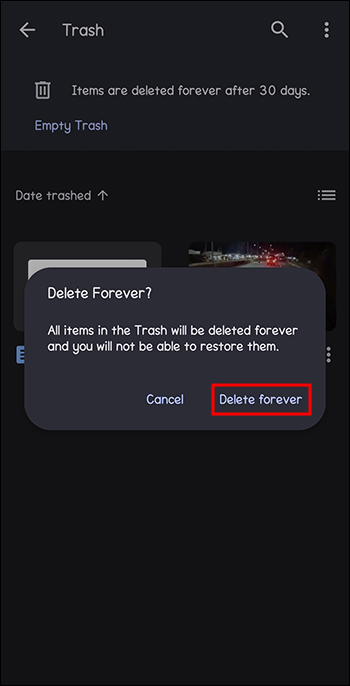 Delete forever option on Google Drive on mobile.