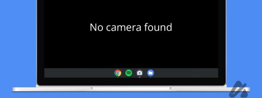 no camera found on Chromebook