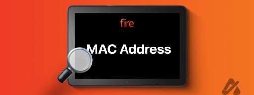 How to Find the MAC Address of Your Amazon Fire Tablet