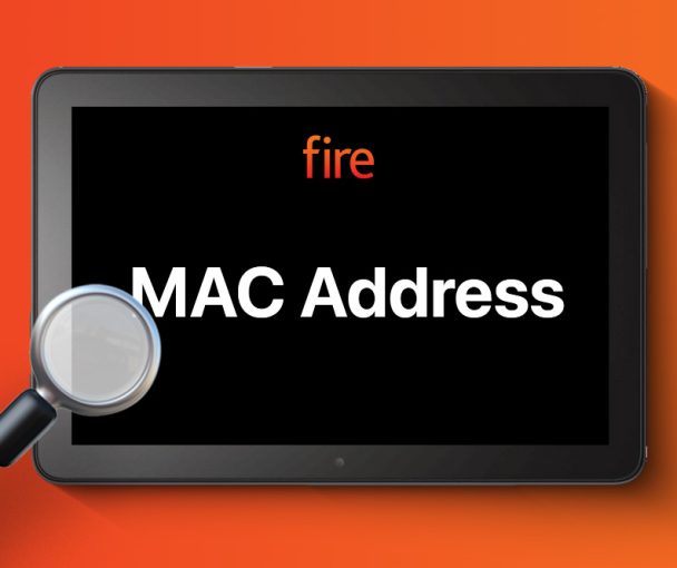 How to Find the MAC Address of Your Amazon Fire Tablet